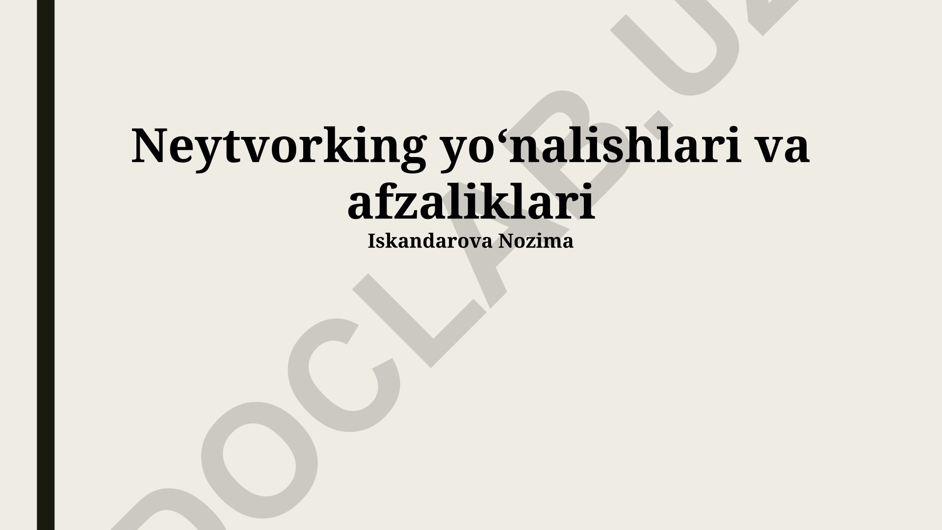 Neytvorking yoʻnalishlari va afzaliklari
