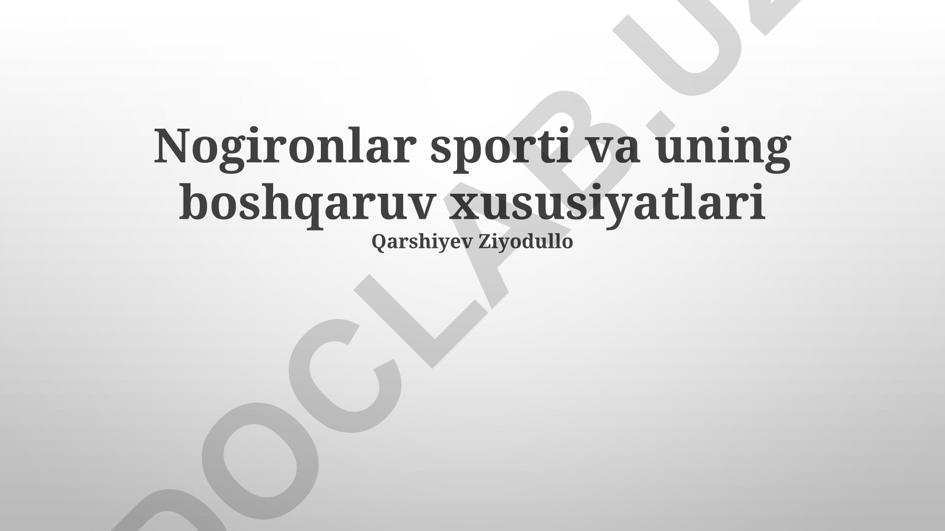 Nogironlar sporti va uning boshqaruv xususiyatlari