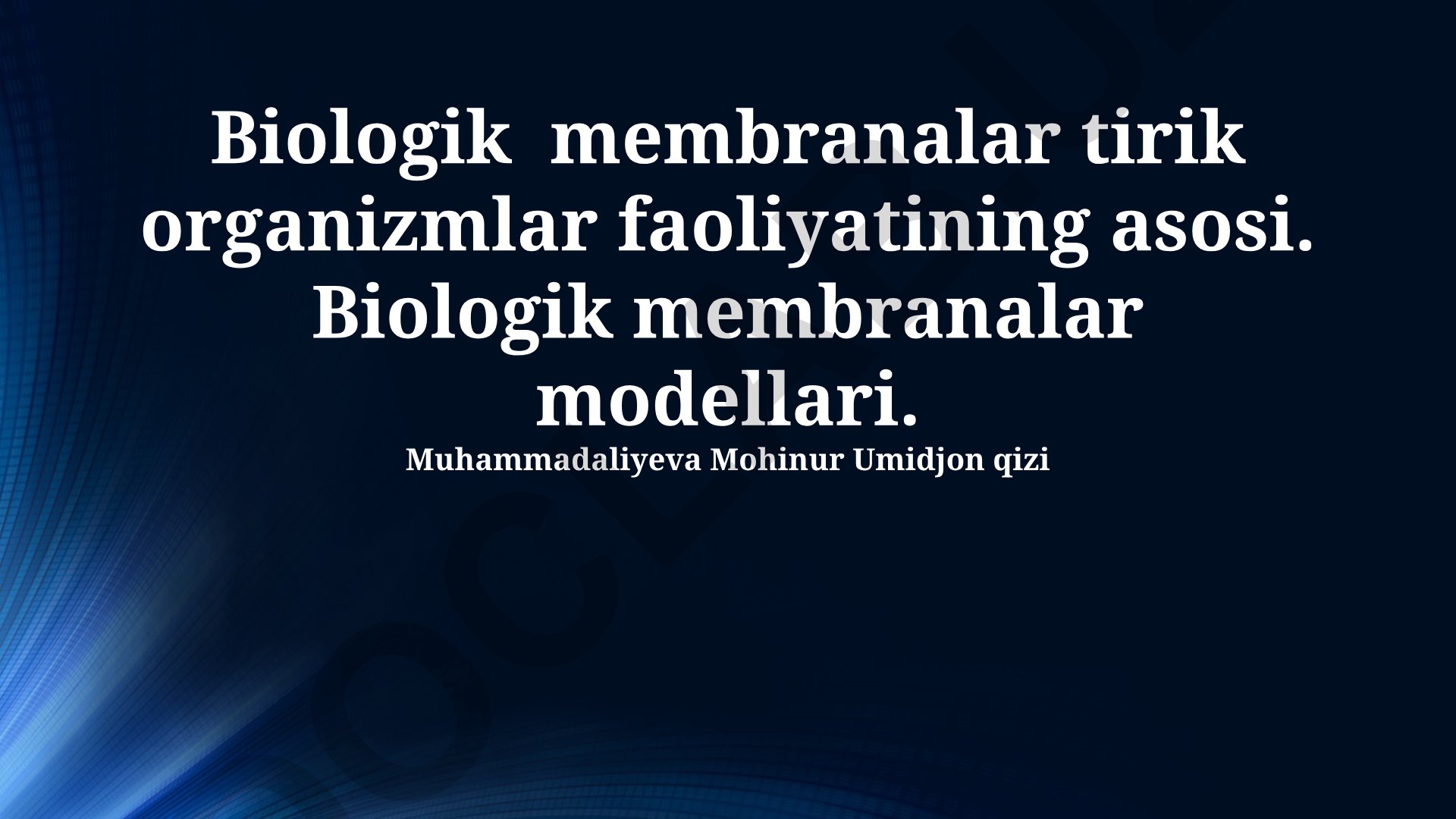 Biologik membranalar funksiyasi va modellari