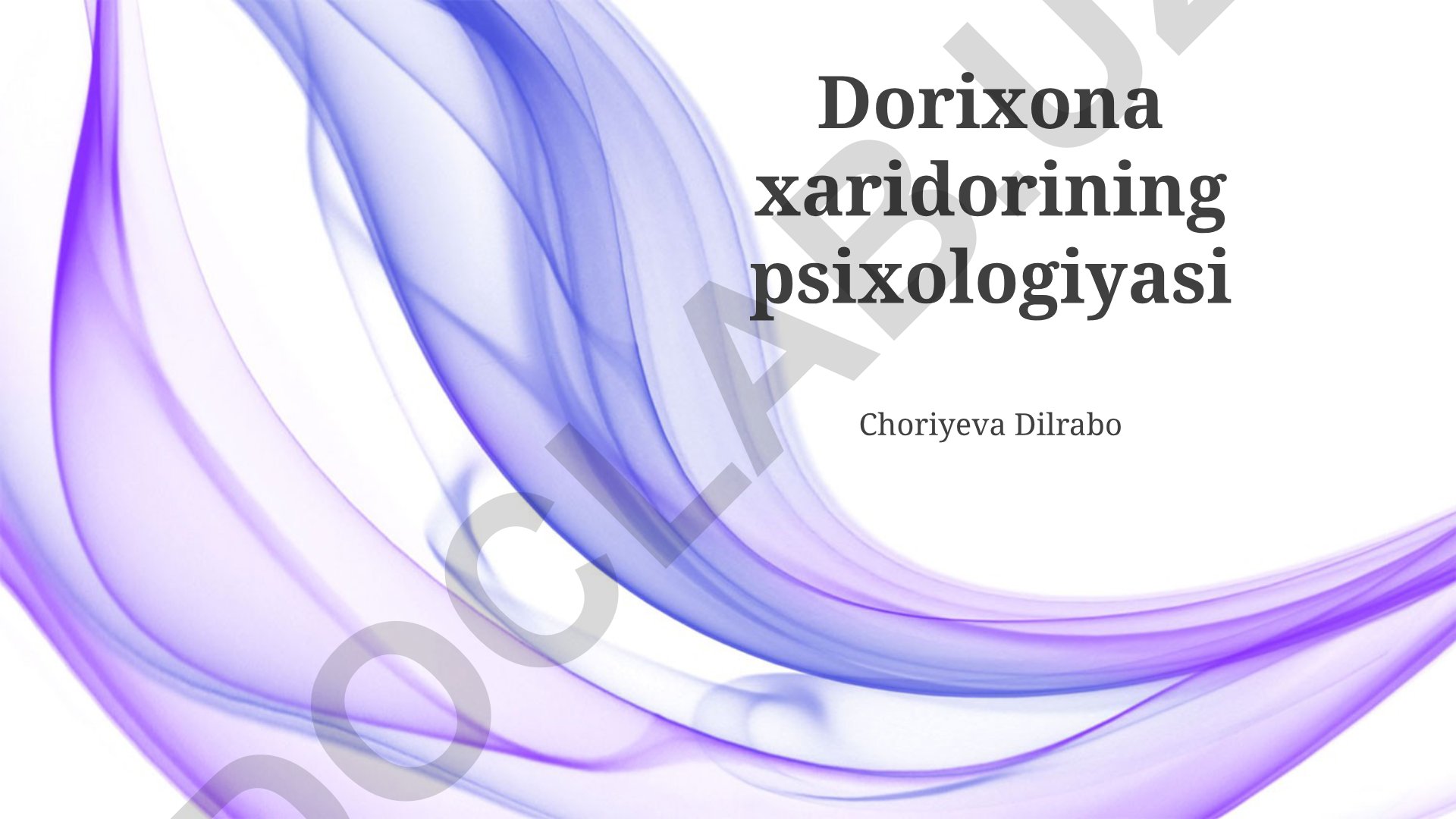 Dorixona xaridorining psixologiyasi