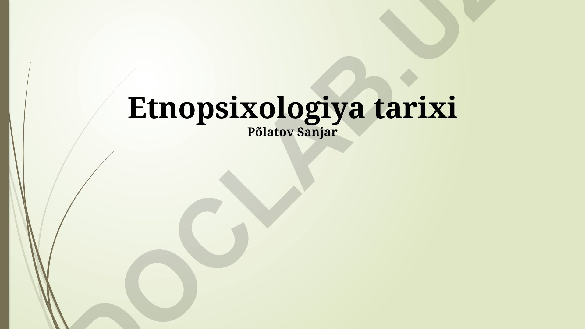 Etnopsixologiya tarixi va etnokultural ta'sirlar