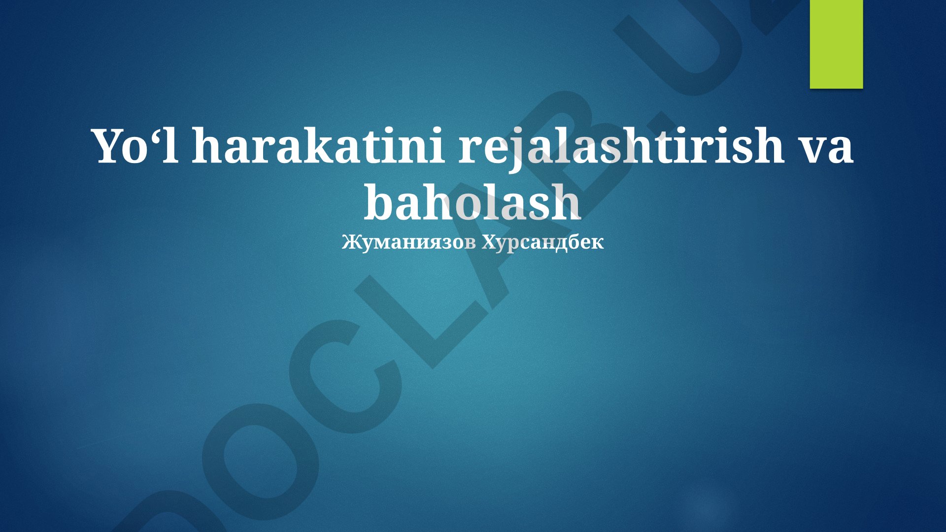 Yoʻl harakatini rejalashtirish va baholash