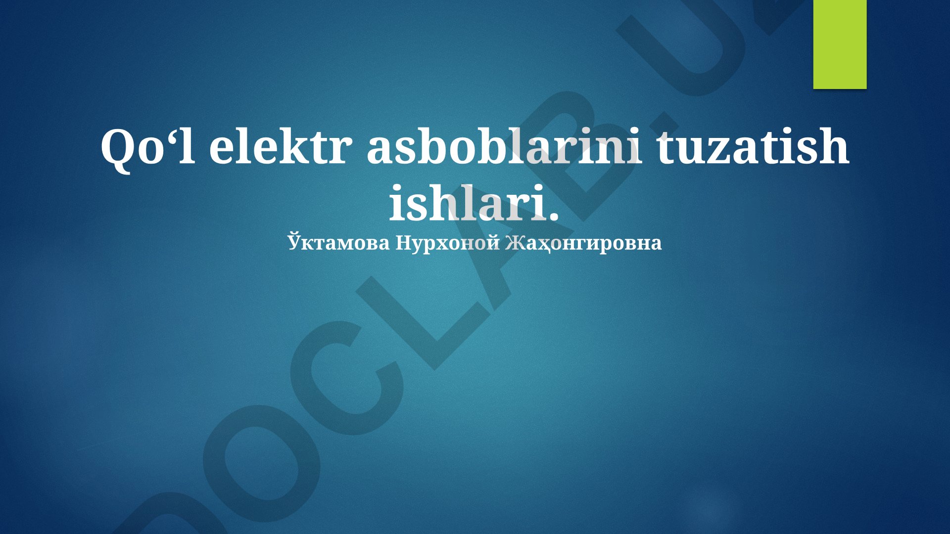 Qo'l elektr asboblarini tuzatish ishlari