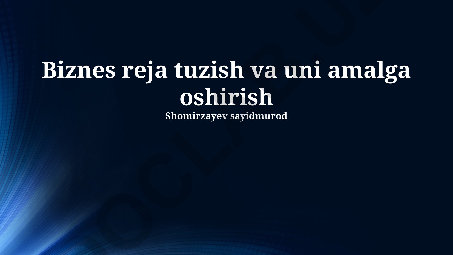 Biznes reja tuzish va uni amalga oshirish