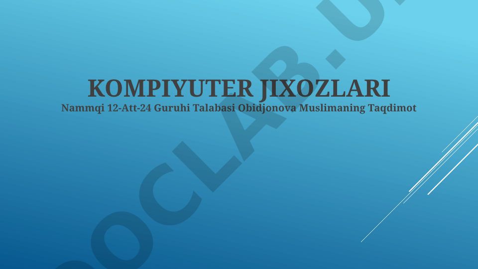 Kompyuter jihozlari va ularning tarkibiy qismlari