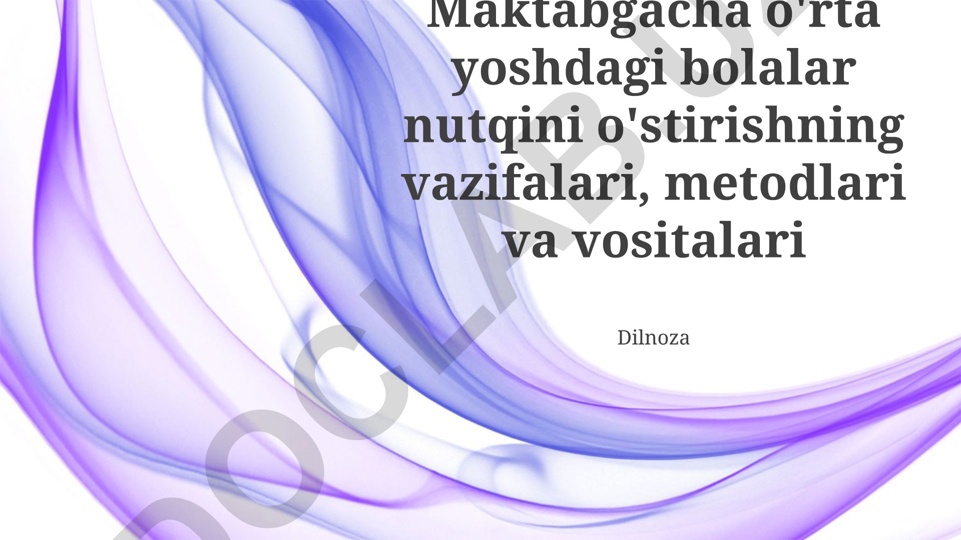 Maktabgacha va kichik maktab yoshidagi bolalarning nutqini rivojlantirish