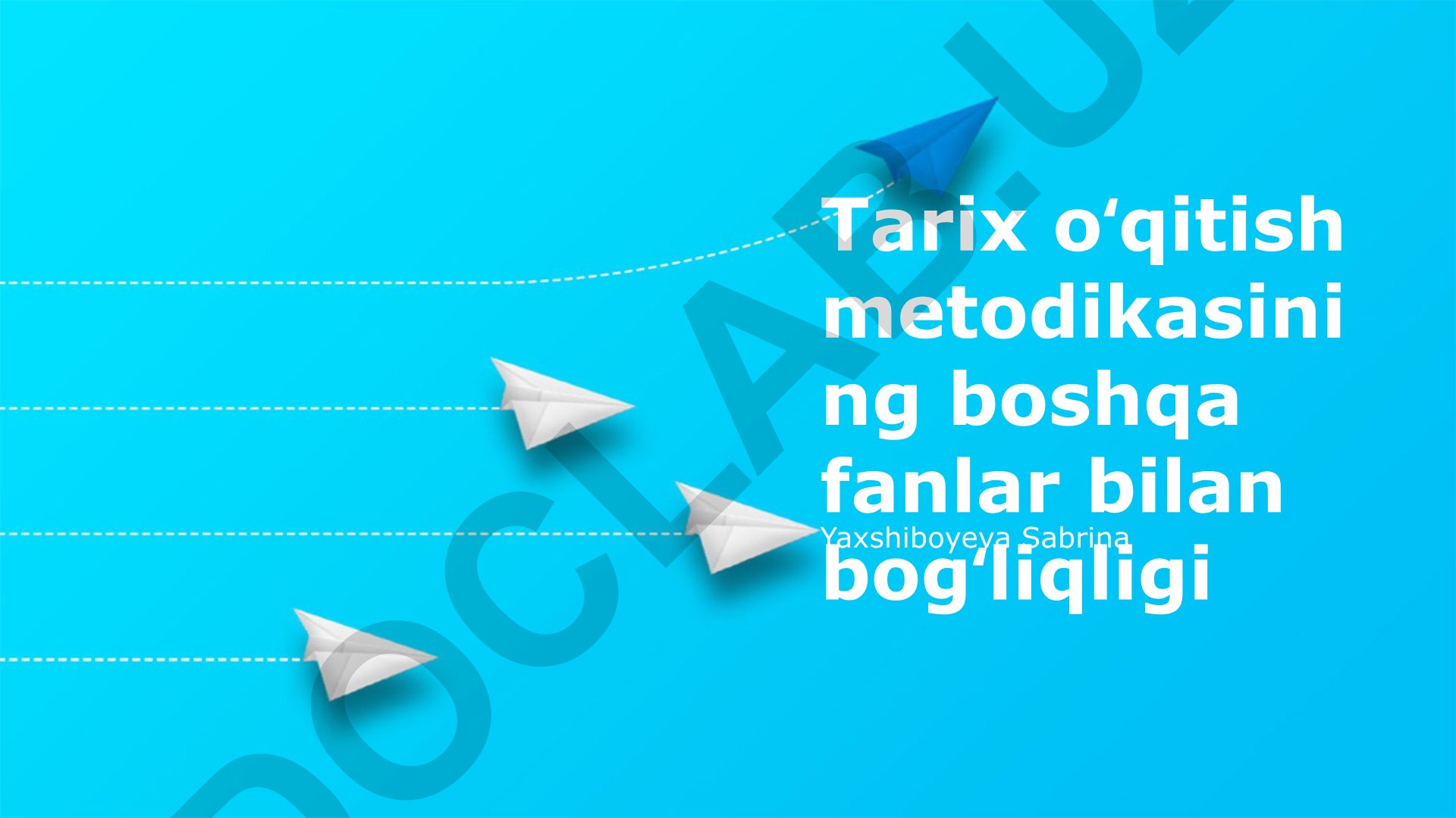 Tarix oʻqitish metodikasining boshqa fanlar bilan bogʻliqligi
