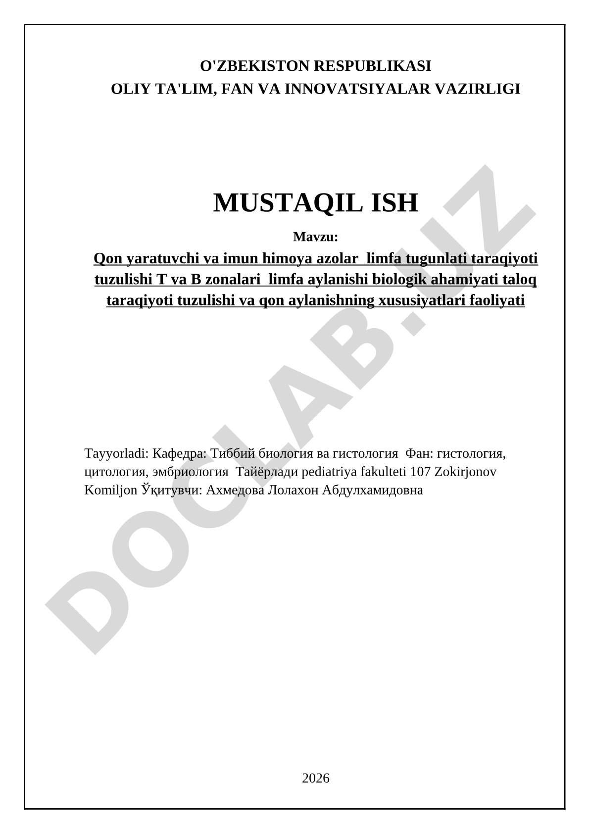 Qon yaratuvchi va imun himoya azolar limfa tugunlati taraqiyoti tuzulishi T va B zonalari limfa aylanishi biologik ahamiyati taloq taraqiyoti tuzulishi va qon aylanishning xususiyatlari faoliyati