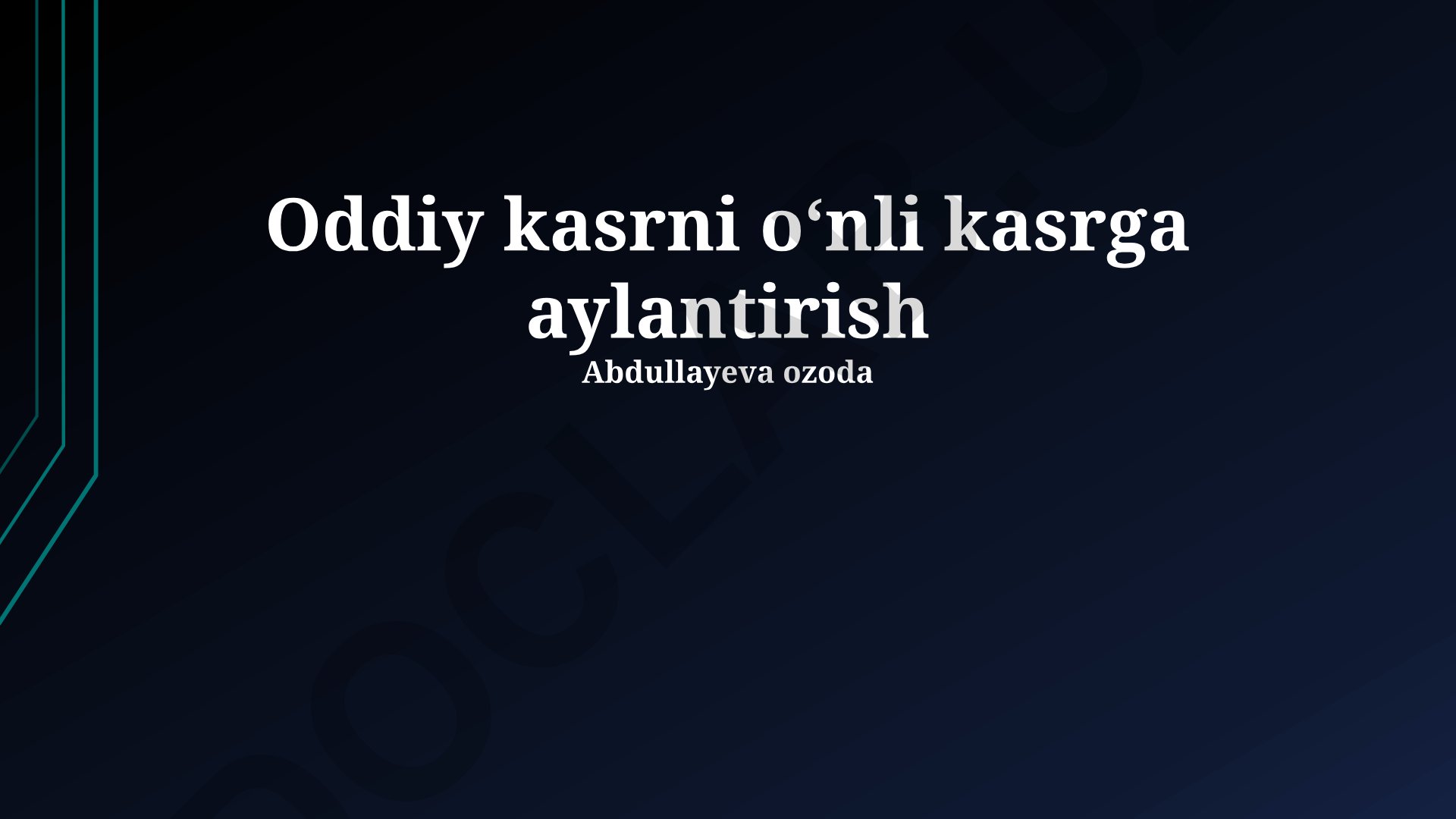 Oddiy kasrni oʻnli kasrga aylantirish