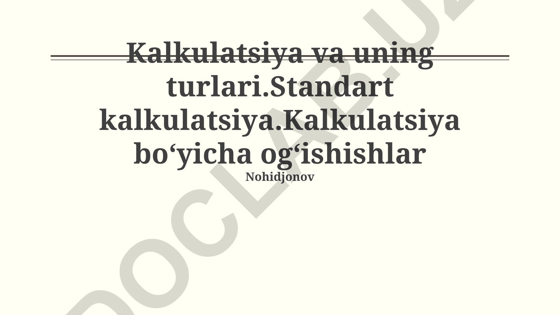Kalkulatsiya va uning turlari