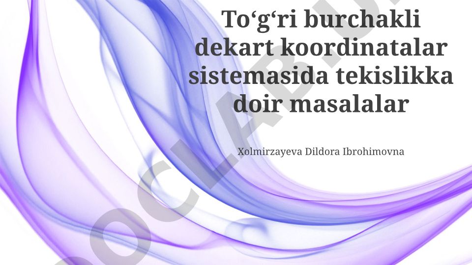 Dekart koordinatalar sistemasida tekislik geometriya masalalari