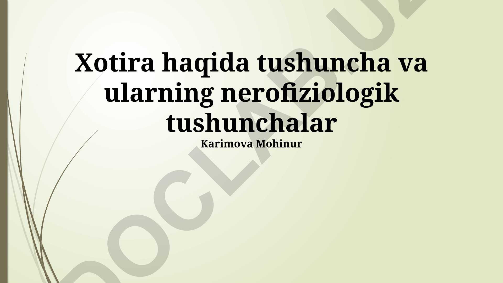 Xotiraning neyrofiziologik asoslari va turlari