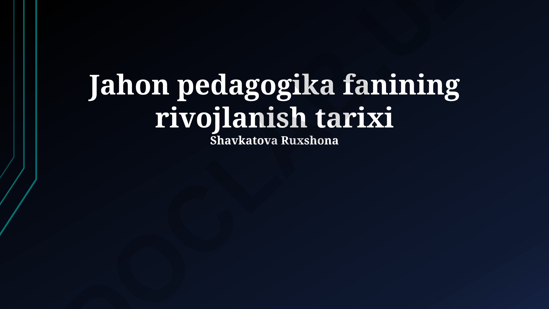 Jahon pedagogika fanining rivojlanish tarixi
