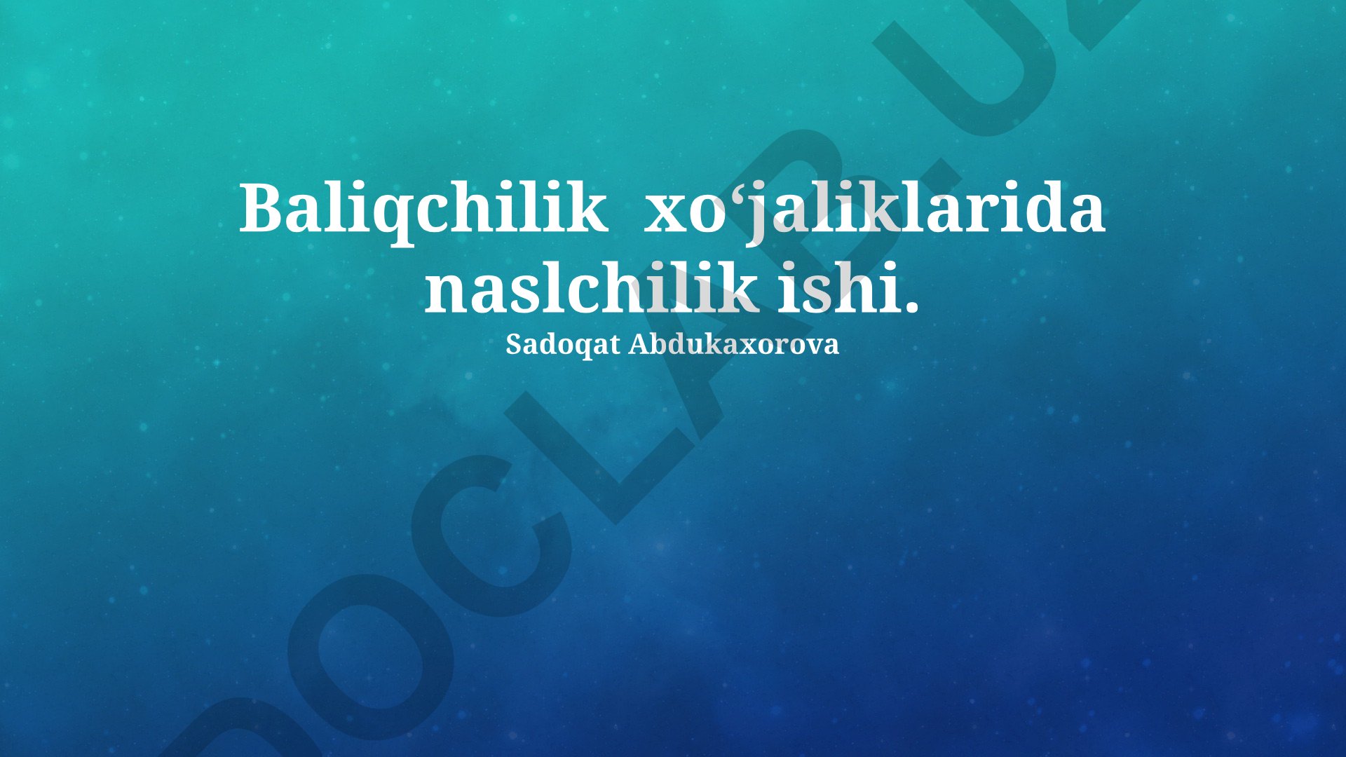 Baliqchilik xo‘jaliklarida naslchilik ishi