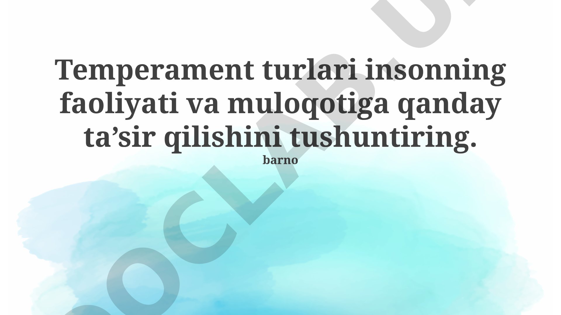 Temperament turlari va ularning faoliyat va muloqotga ta'siri