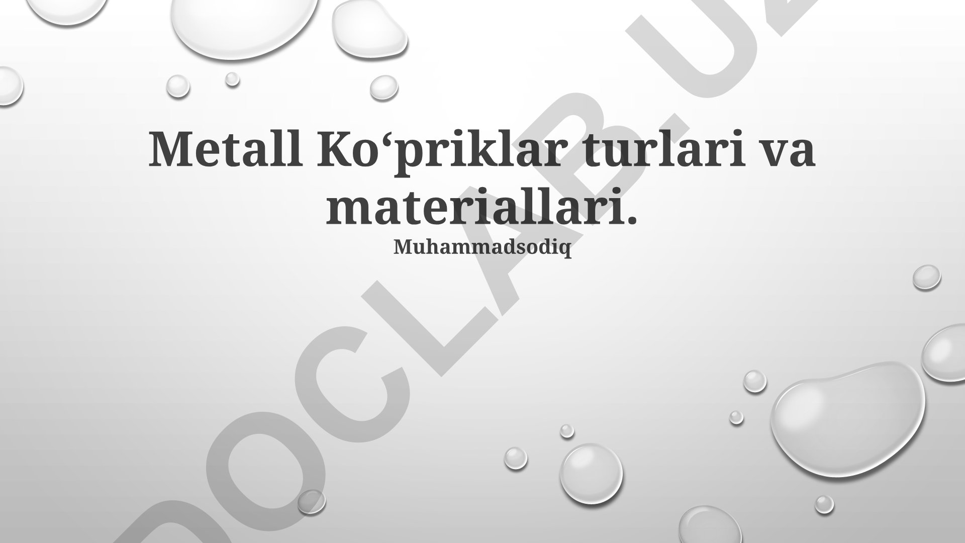 Metall ko'priklar turlari va materiallari