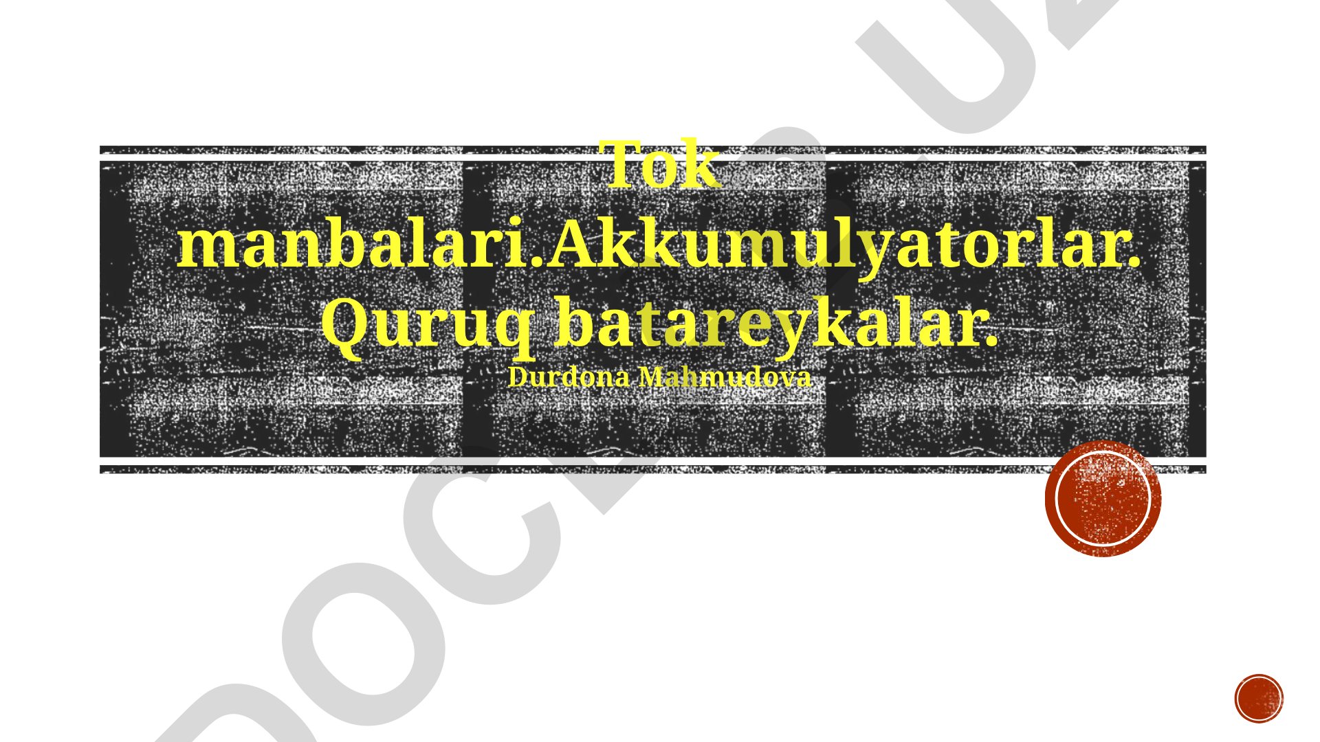Tok manbalari, akkumulyatorlar va quruq batareykalar