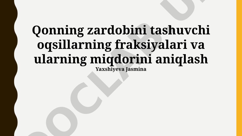 Qon zardobidagi oqsillarni fraksiyalash va miqdorini aniqlash usullari