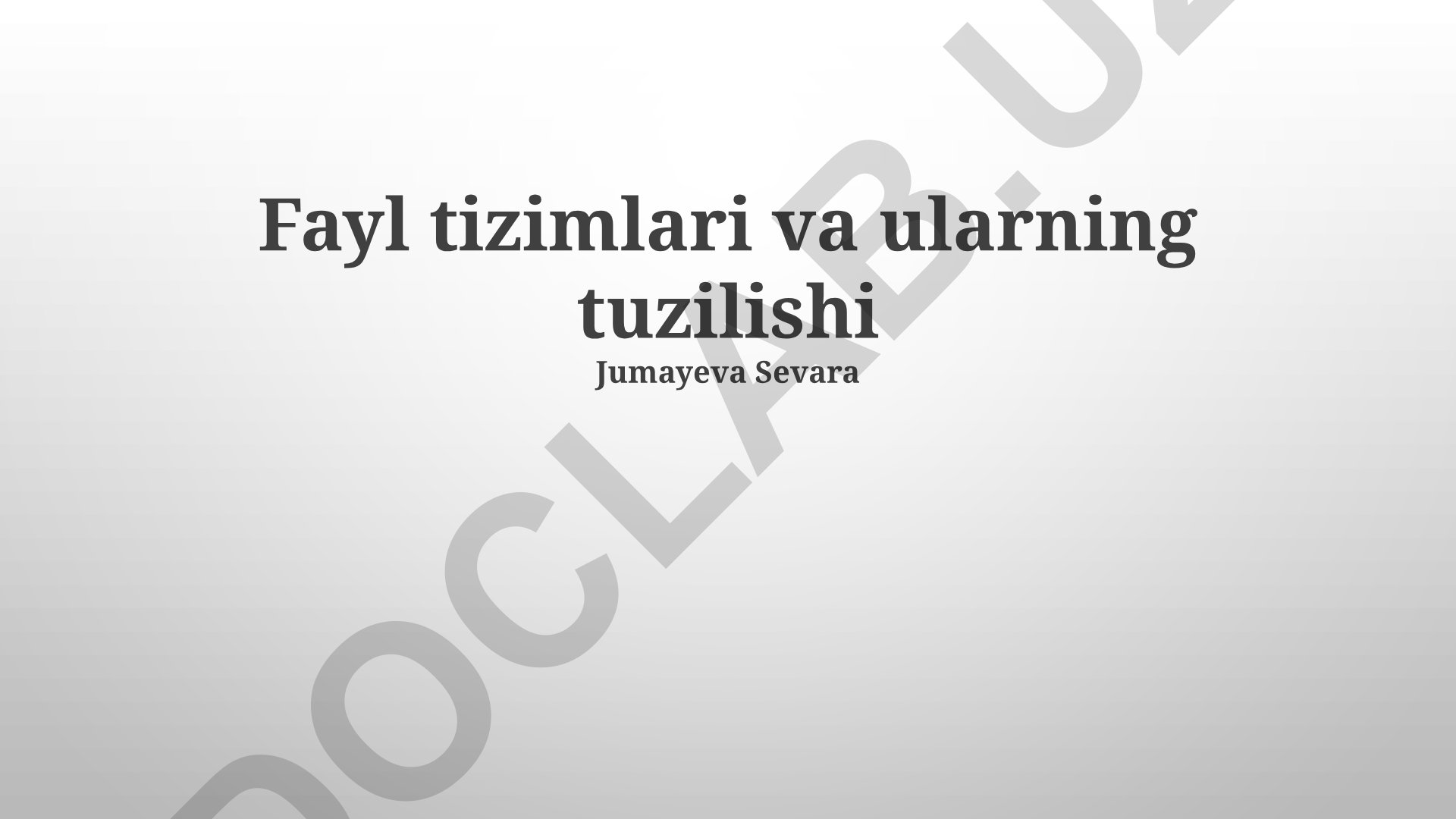 Fayl tizimlari va ularning tuzilishi