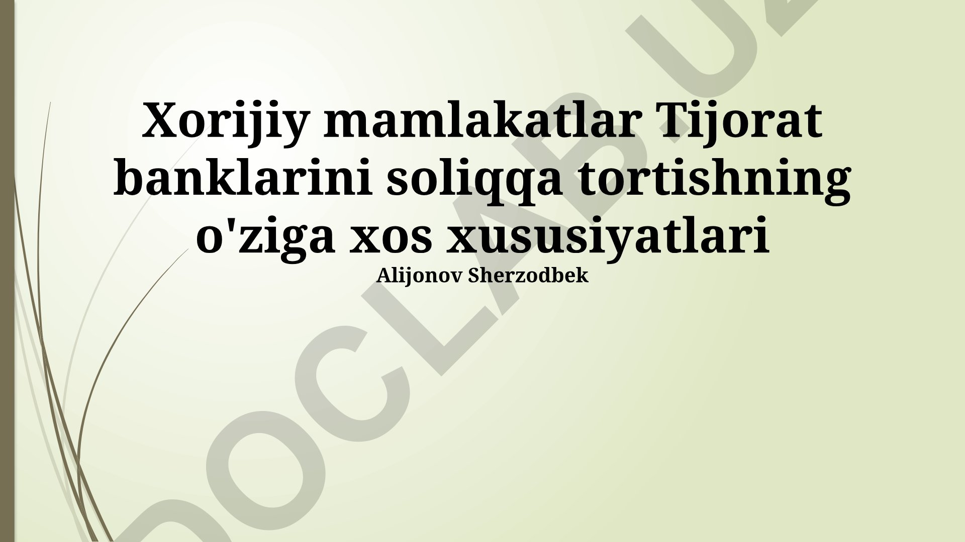 Xorijiy mamlakatlar tijorat banklarini soliqqa tortishning o'ziga xos xususiyatlari
