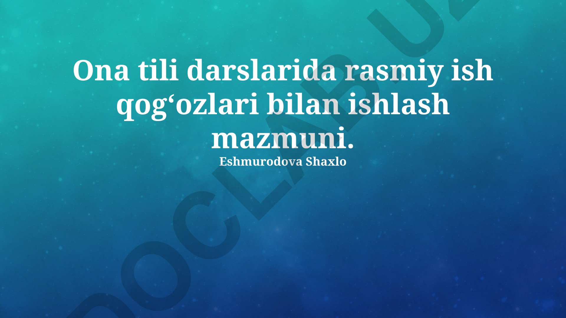 Ona tili darslarida rasmiy ish qogʻozlari bilan ishlash