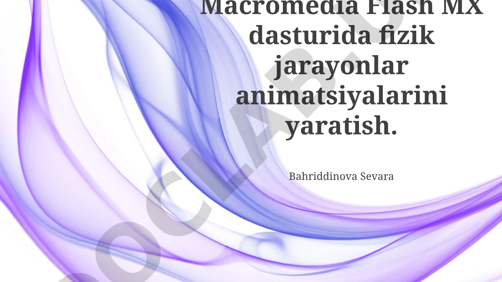 Macromedia Flash MX dasturida fizik jarayonlar animatsiyalarini yaratish