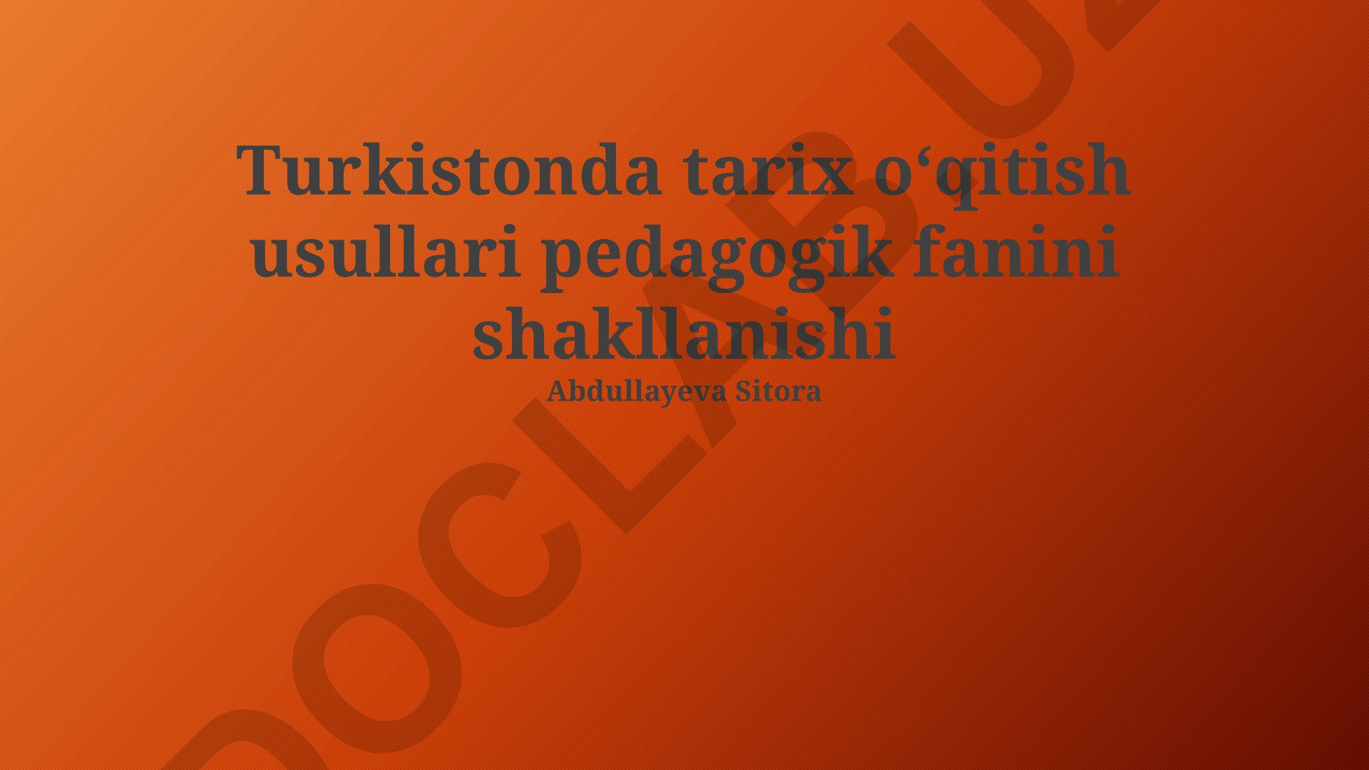 Turkistonda tarix oʻqitish usullari pedagogik fanini shakllanishi