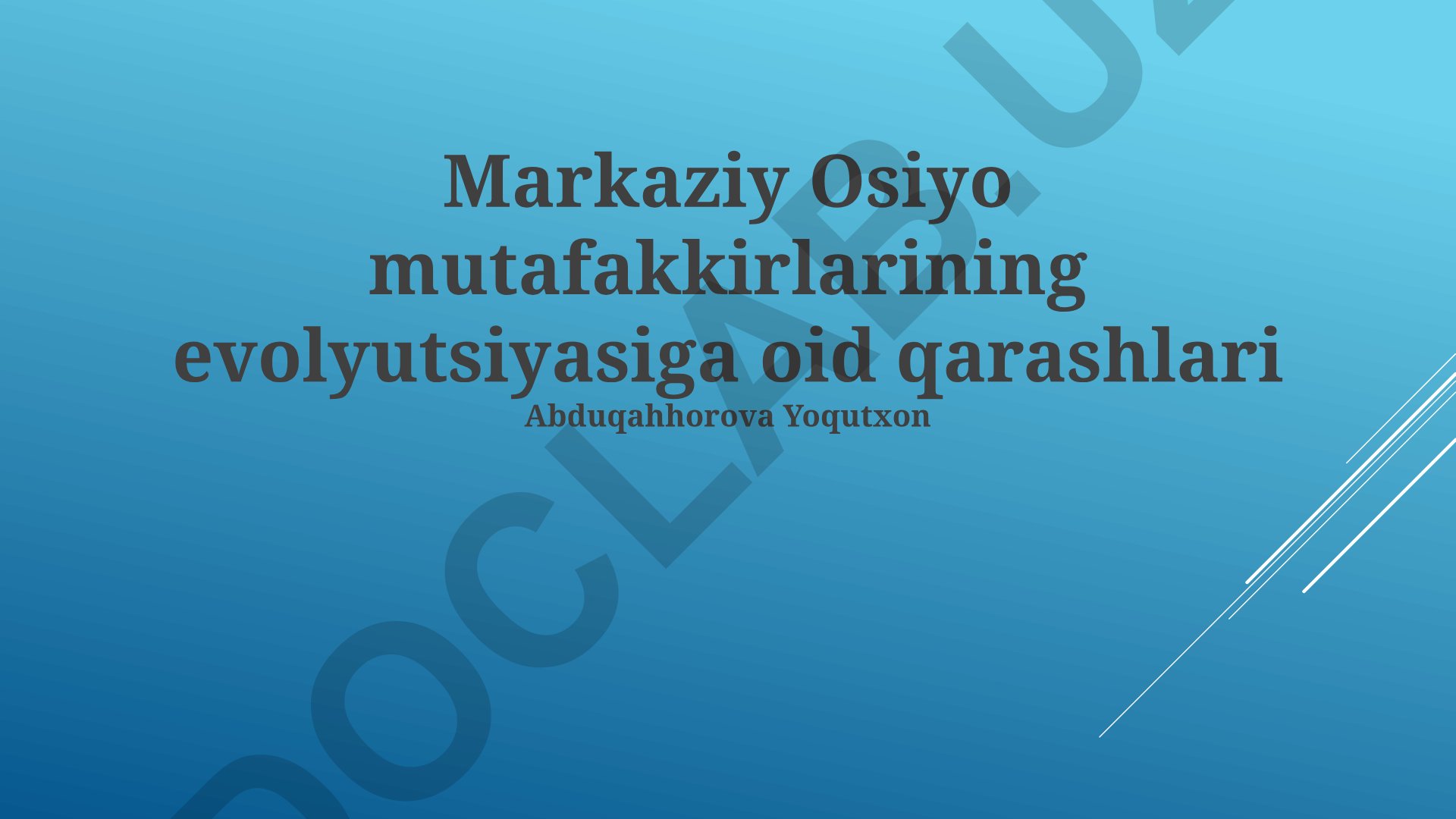Markaziy Osiyo mutafakkirlarining evolyutsiyasiga oid qarashlar