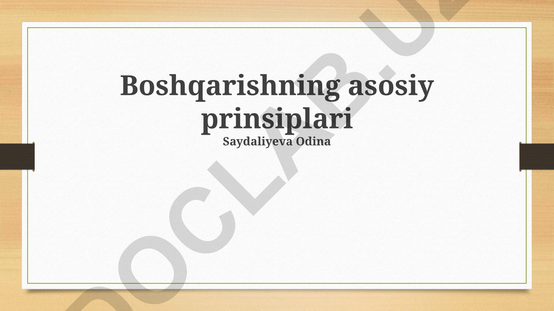 Boshqarishning asosiy prinsiplari