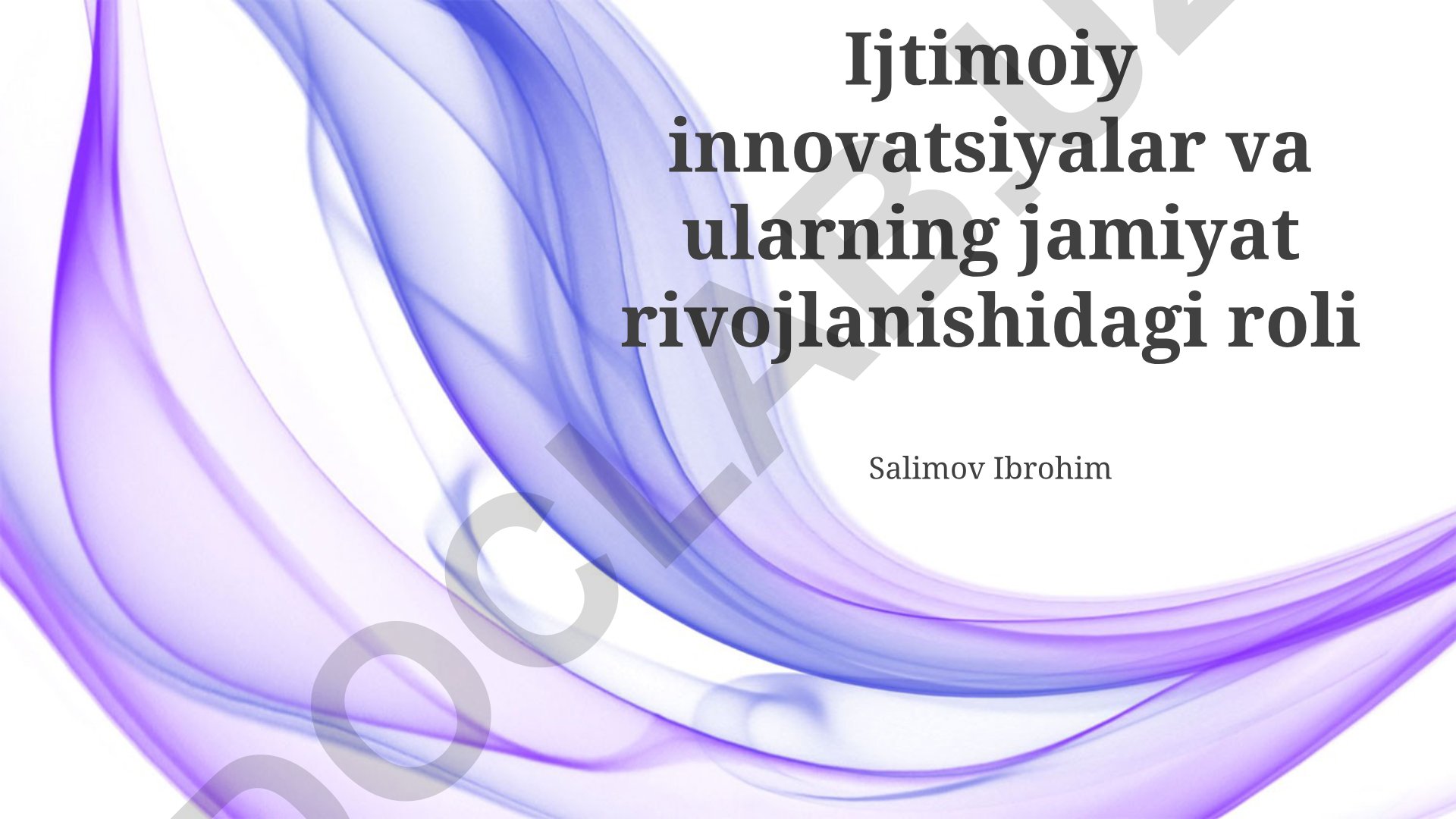 Ijtimoiy innovatsiyalar va ularning jamiyat rivojlanishidagi roli