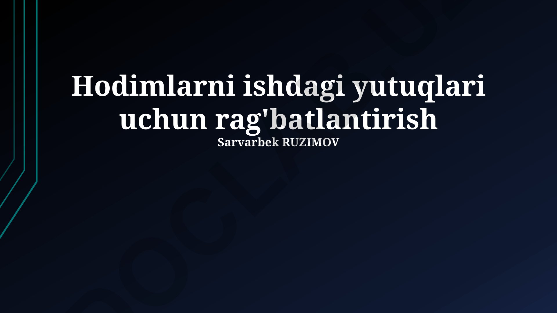 Hodimlarni ishdagi yutuqlari uchun rag'batlantirish