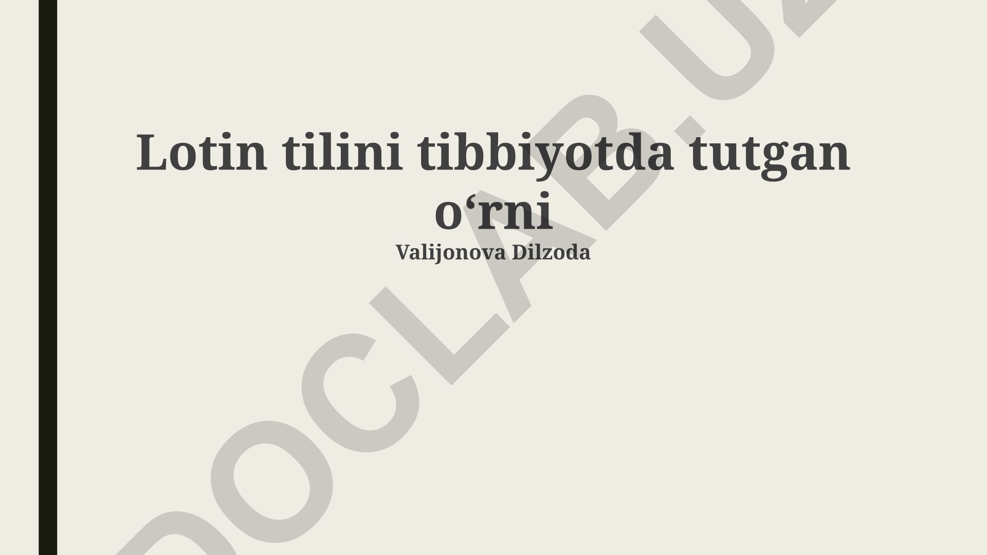 Tibbiyotda lotin tilining tarixiy roli va zamonaviy ta'siri