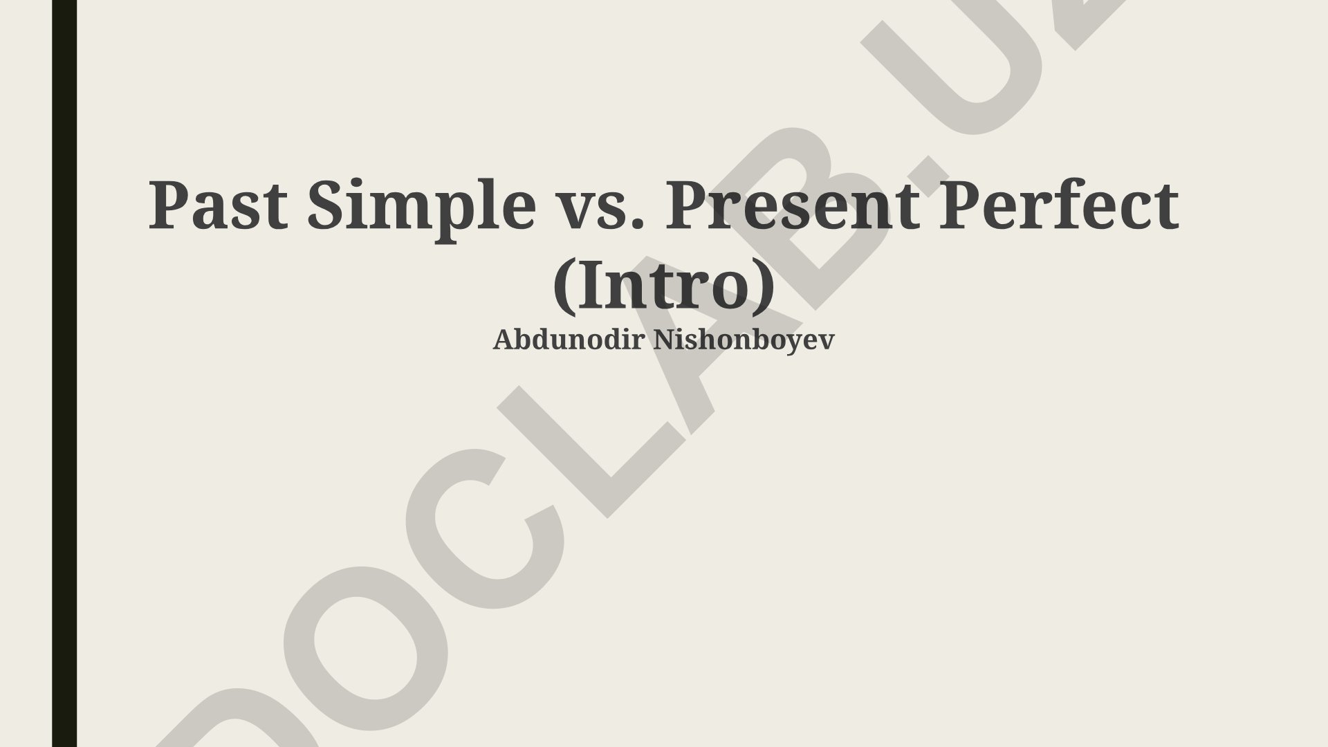 Past Simple va Present Perfect farqlari