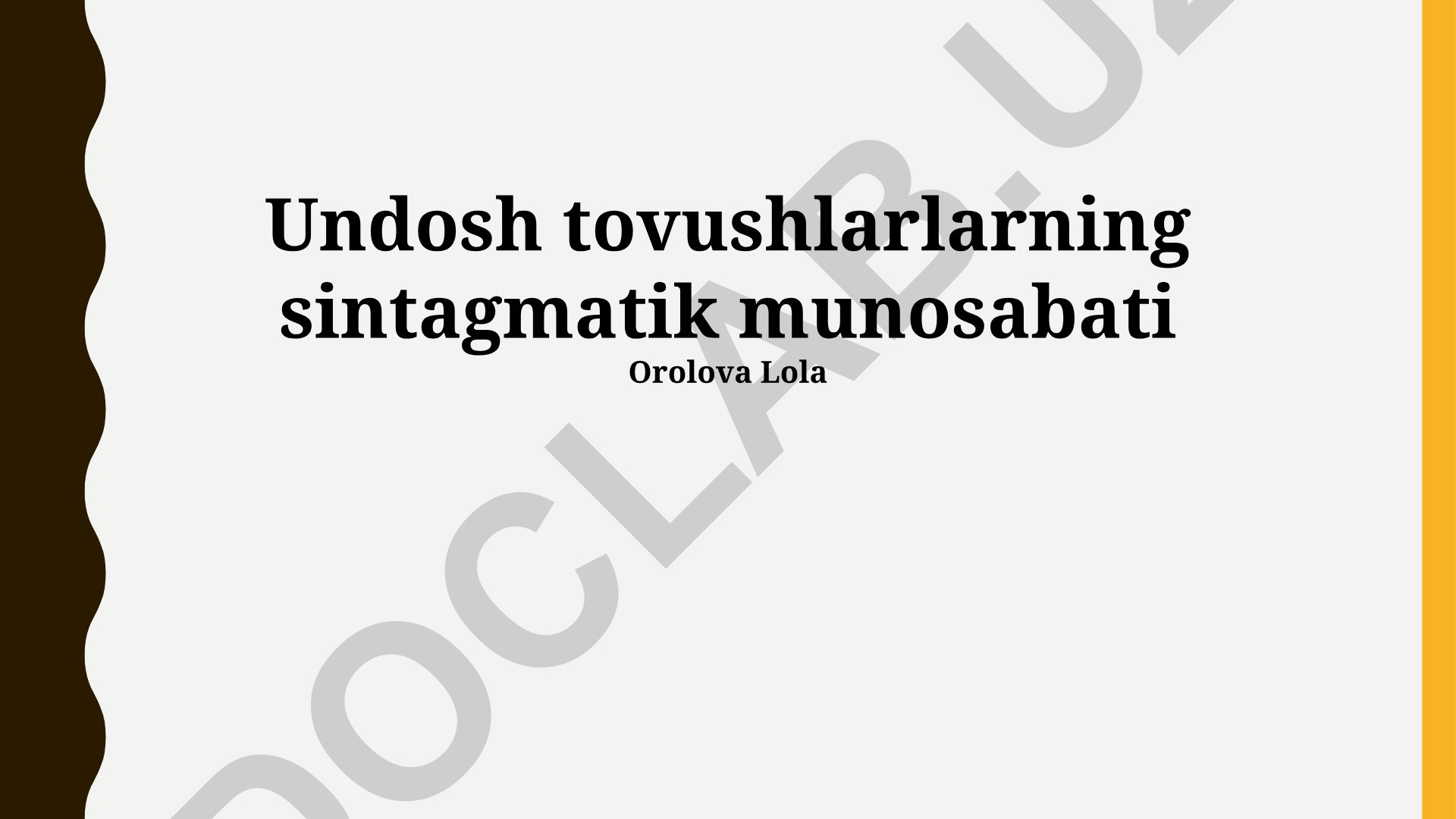 Undosh tovushlarning sintagmatik munosabati va urg'usiz unlilarning morfologik funksiyasi