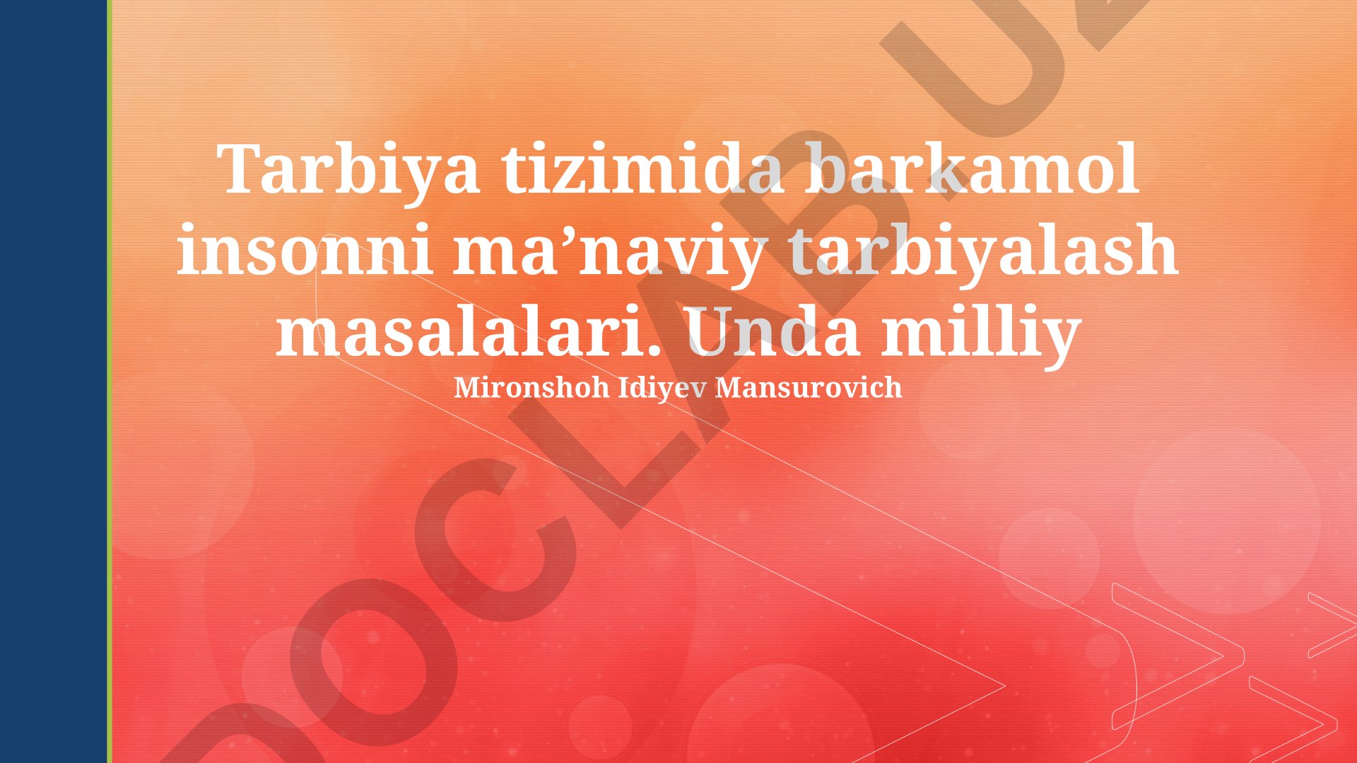 Tarbiya tizimida barkamol insonni ma’naviy tarbiyalash masalalari