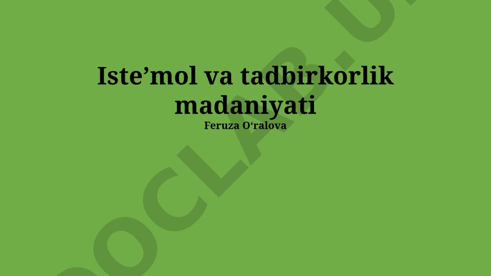 Isteʼmol va tadbirkorlik madaniyati