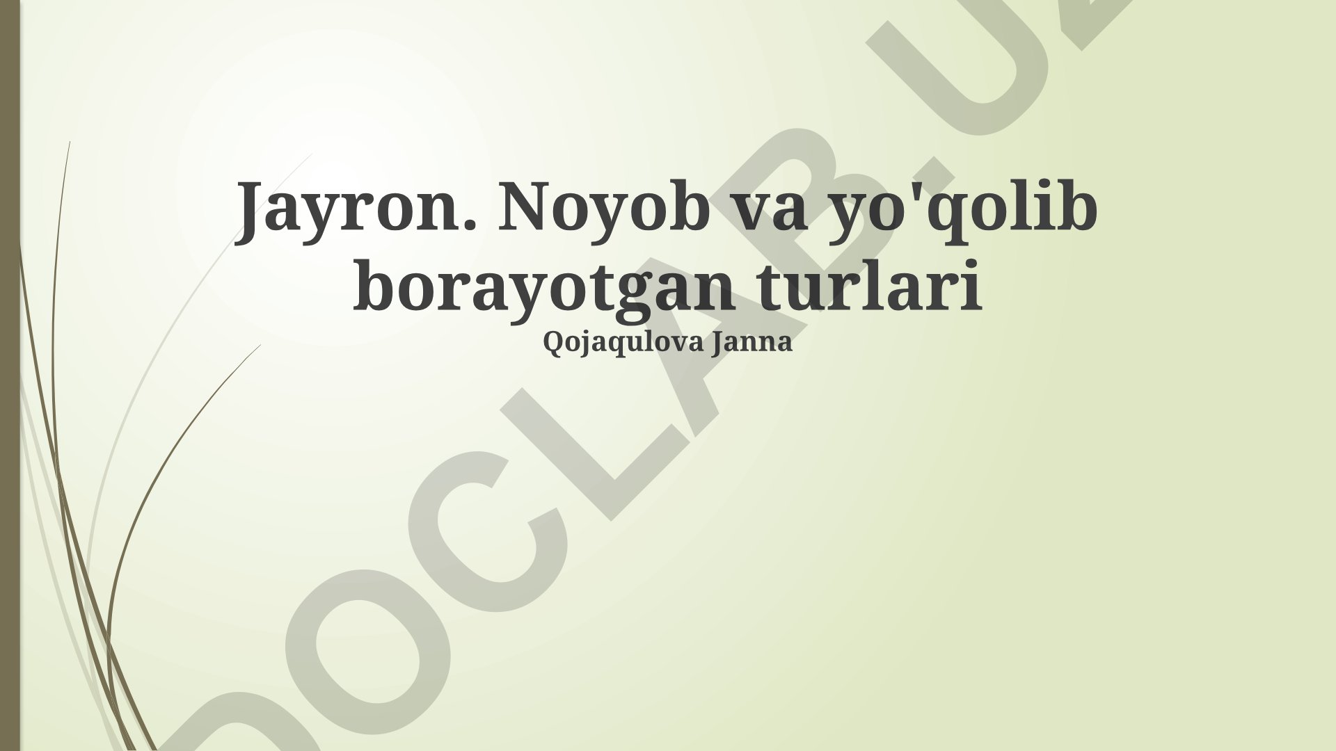 Jayronlarning xavfli ahvoli va himoya choralari