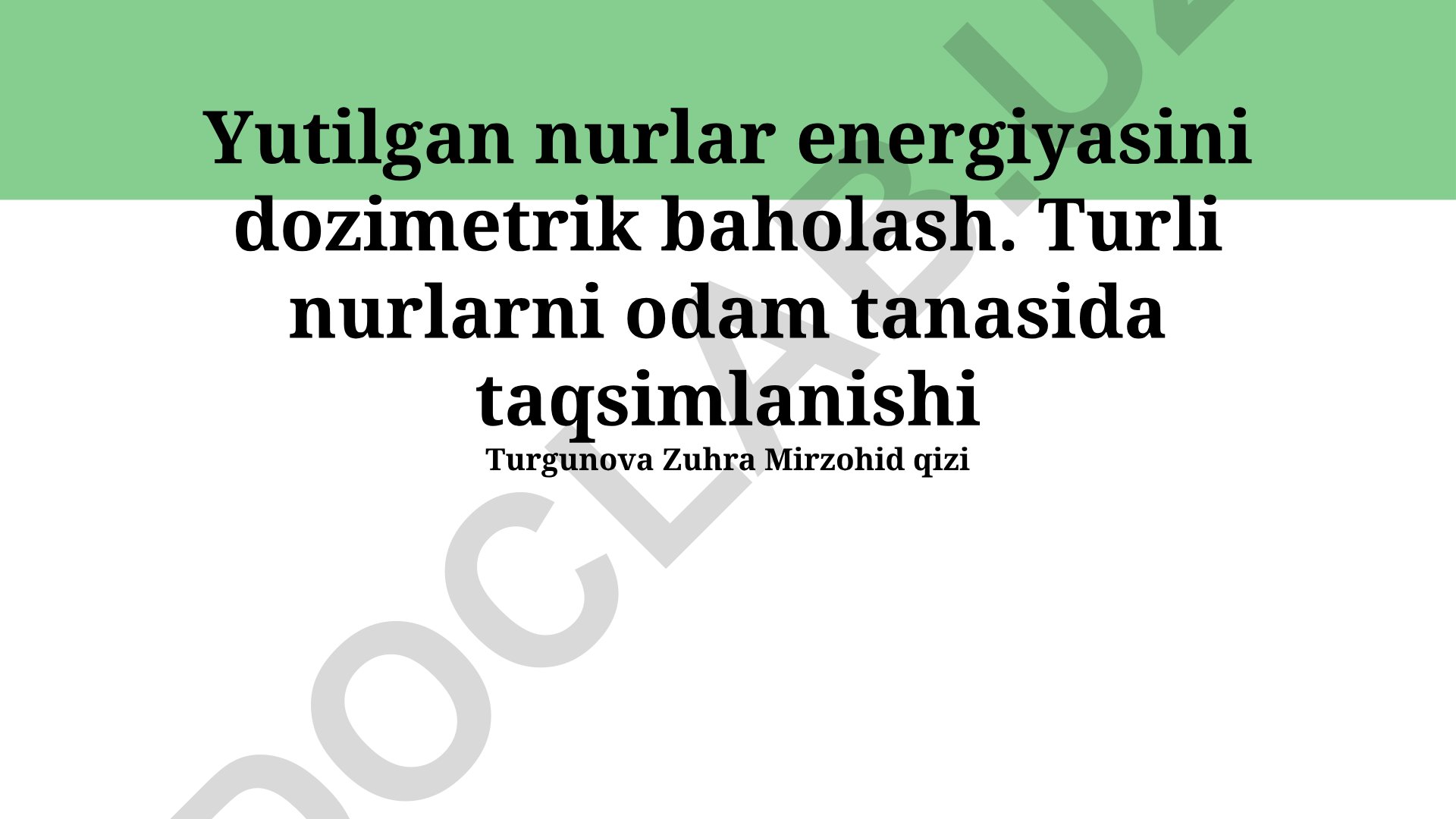 Yutilgan nurlar energiyasini dozimetrik baholash va inson tanasida radiatsiya taqsimlanishi