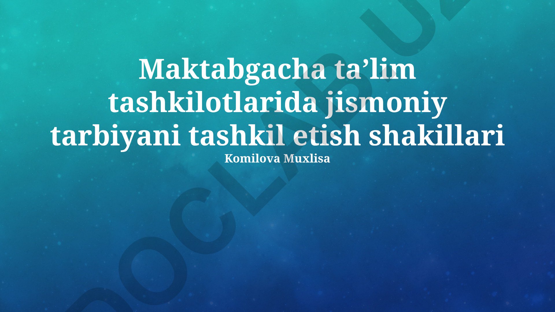 Maktabgacha taʼlim tashkilotlarida jismoniy tarbiyani tashkil etish shakillari
