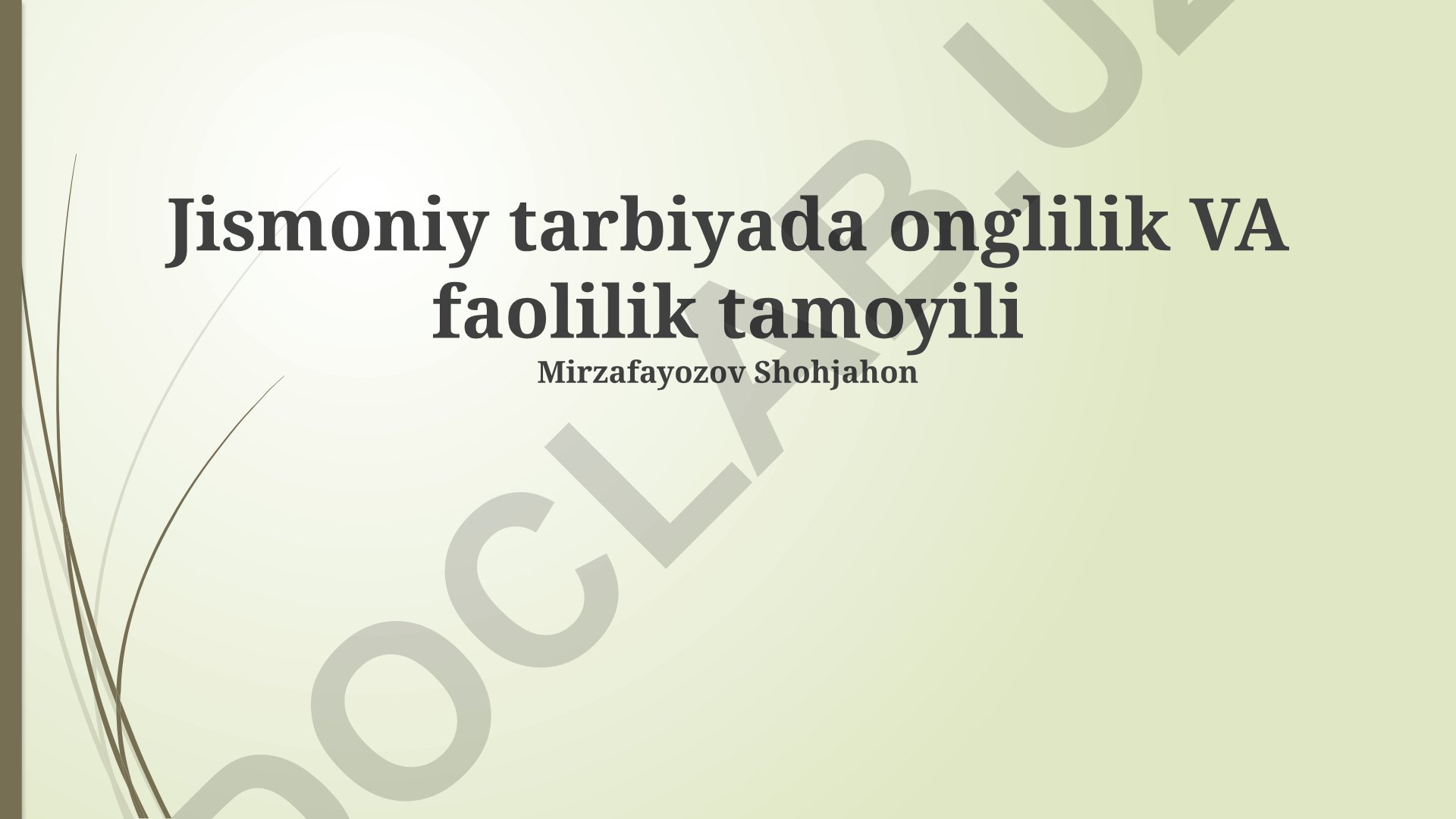 Jismoniy tarbiyada onglilik va faolilik tamoyillari