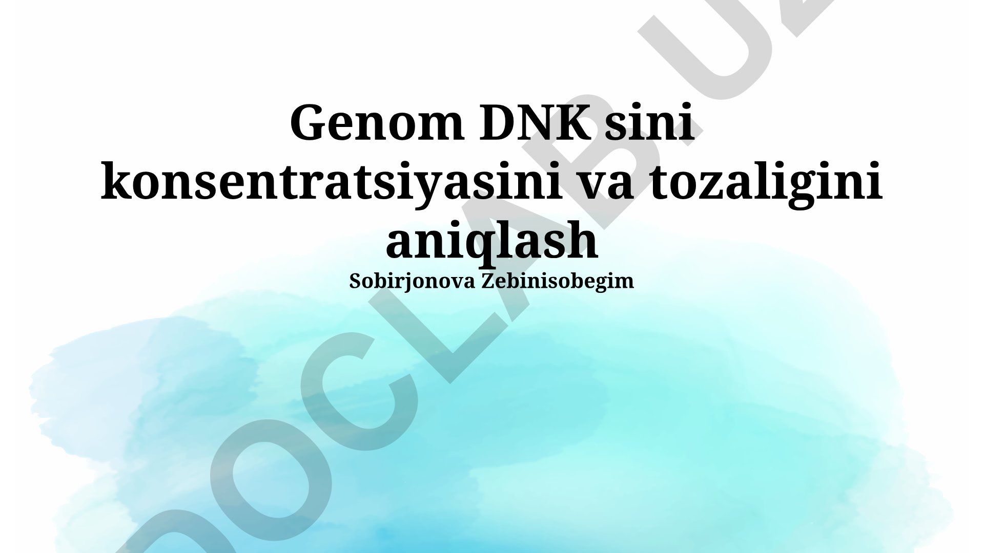 DNK konsentratsiyasi va tozaligini aniqlash usullari