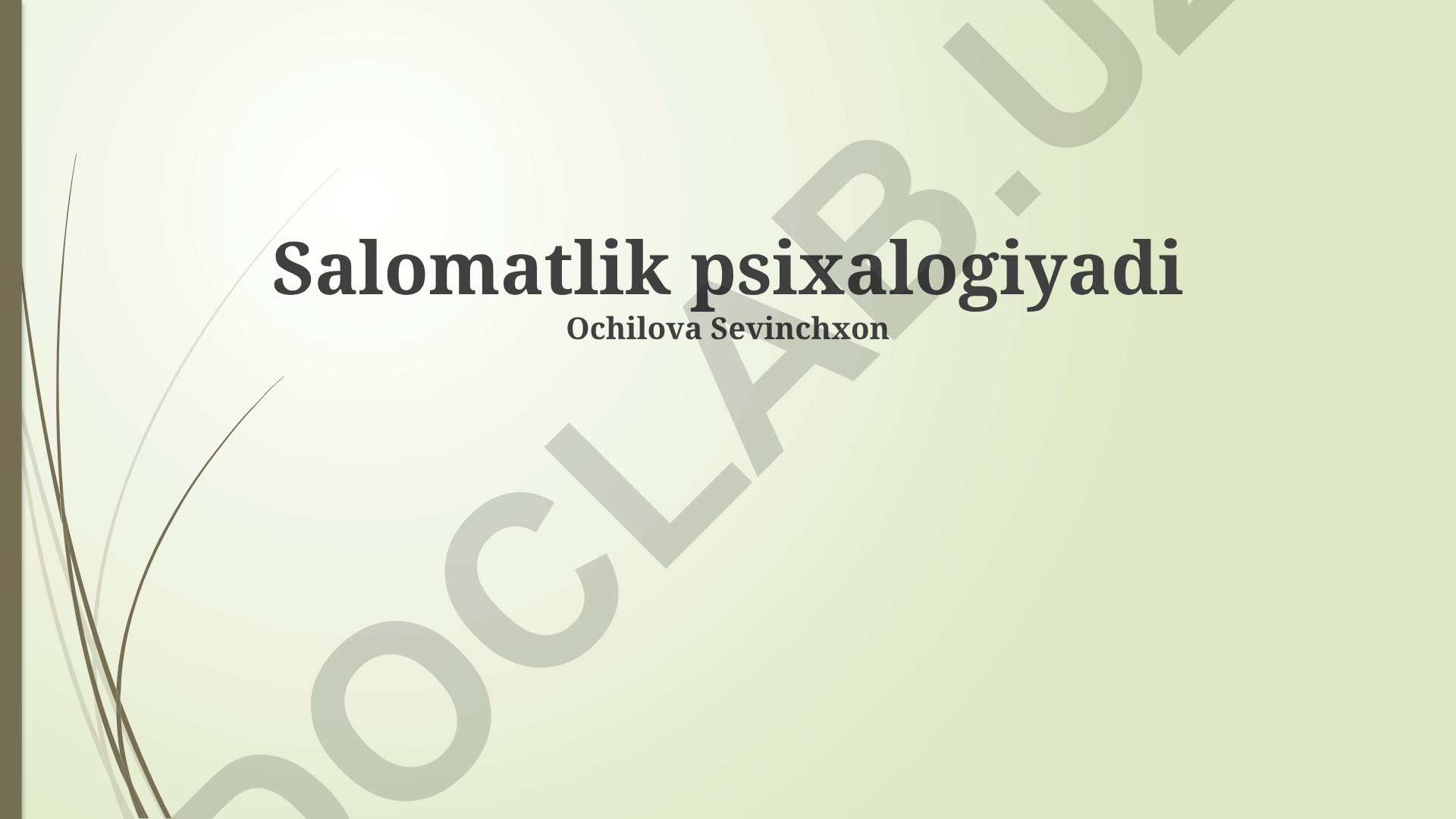 Salomatlik psixologiyasi va sog'lom turmush tarzi