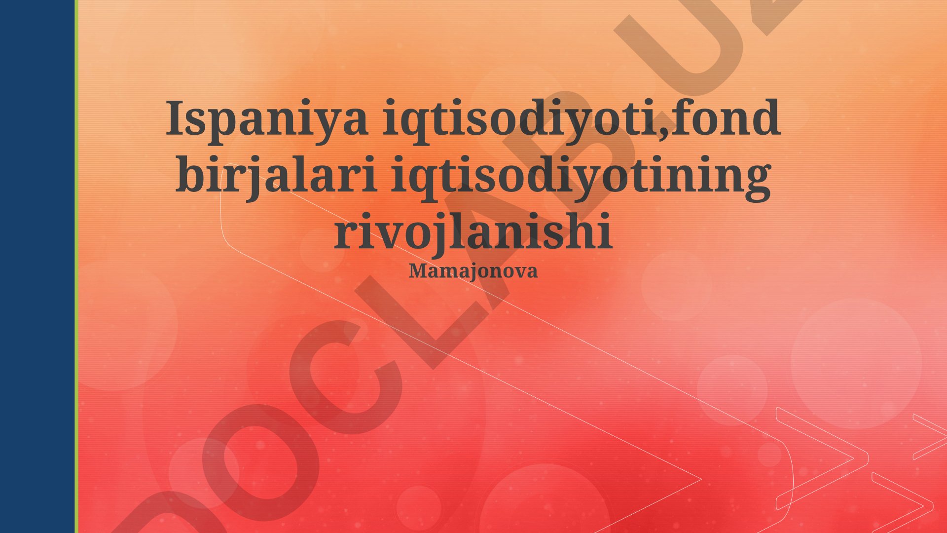 Ispaniya iqtisodiyoti va fond bozorining rivojlanishi