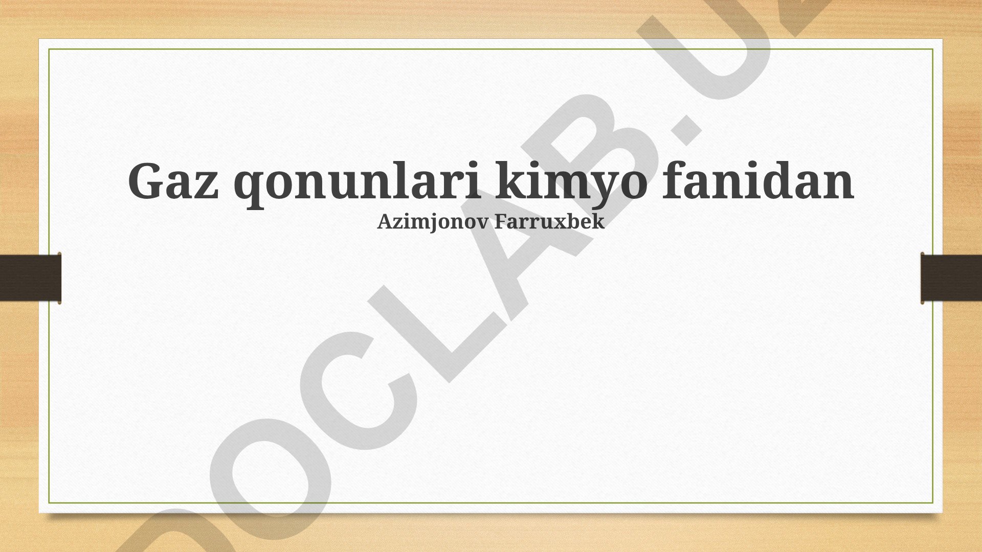Gaz qonunlari kimyo fanidan