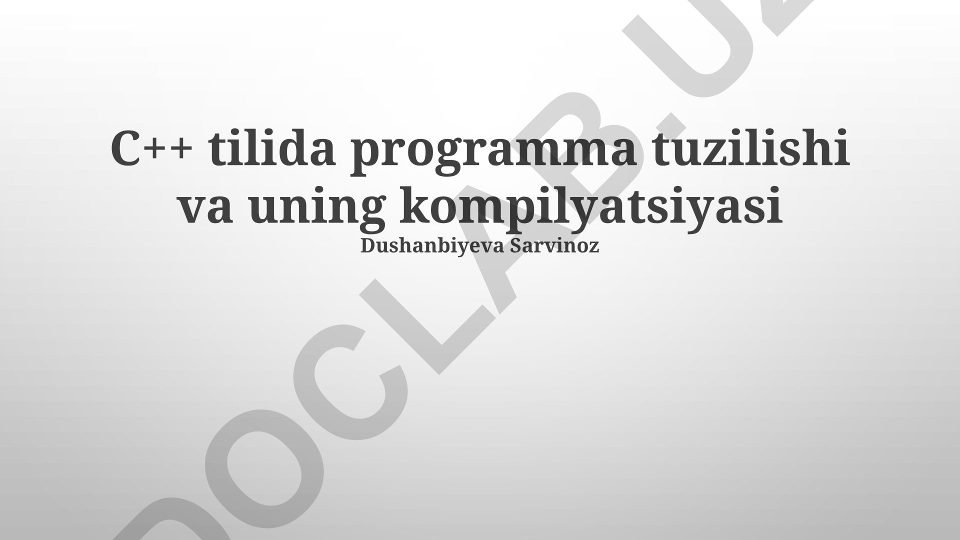 C++ dasturlash tili: programma tuzilishi va kompilyatsiya jarayoni