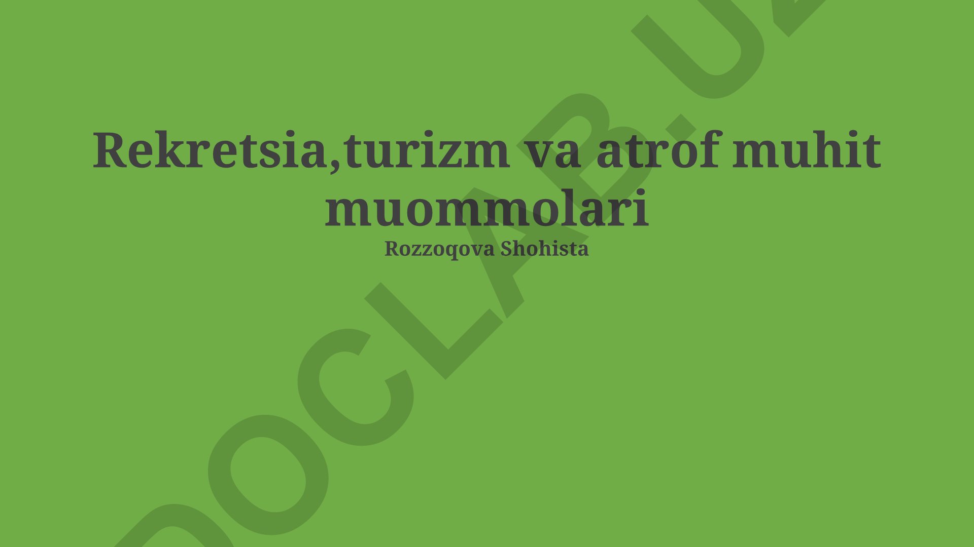 Rekreatsiya, turizm va atrof-muhit muammolari