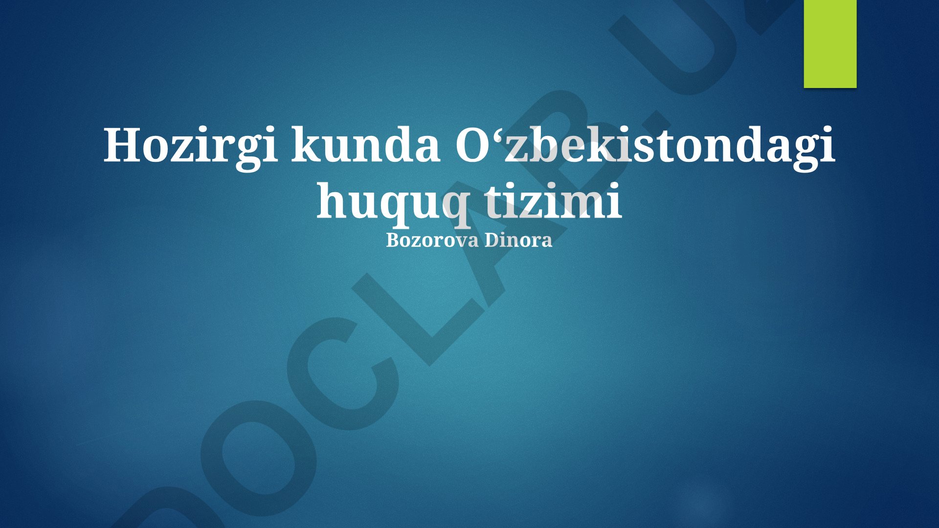 Oʻzbekistonning bugungi huquq tizimi va xalqaro hamkorligi
