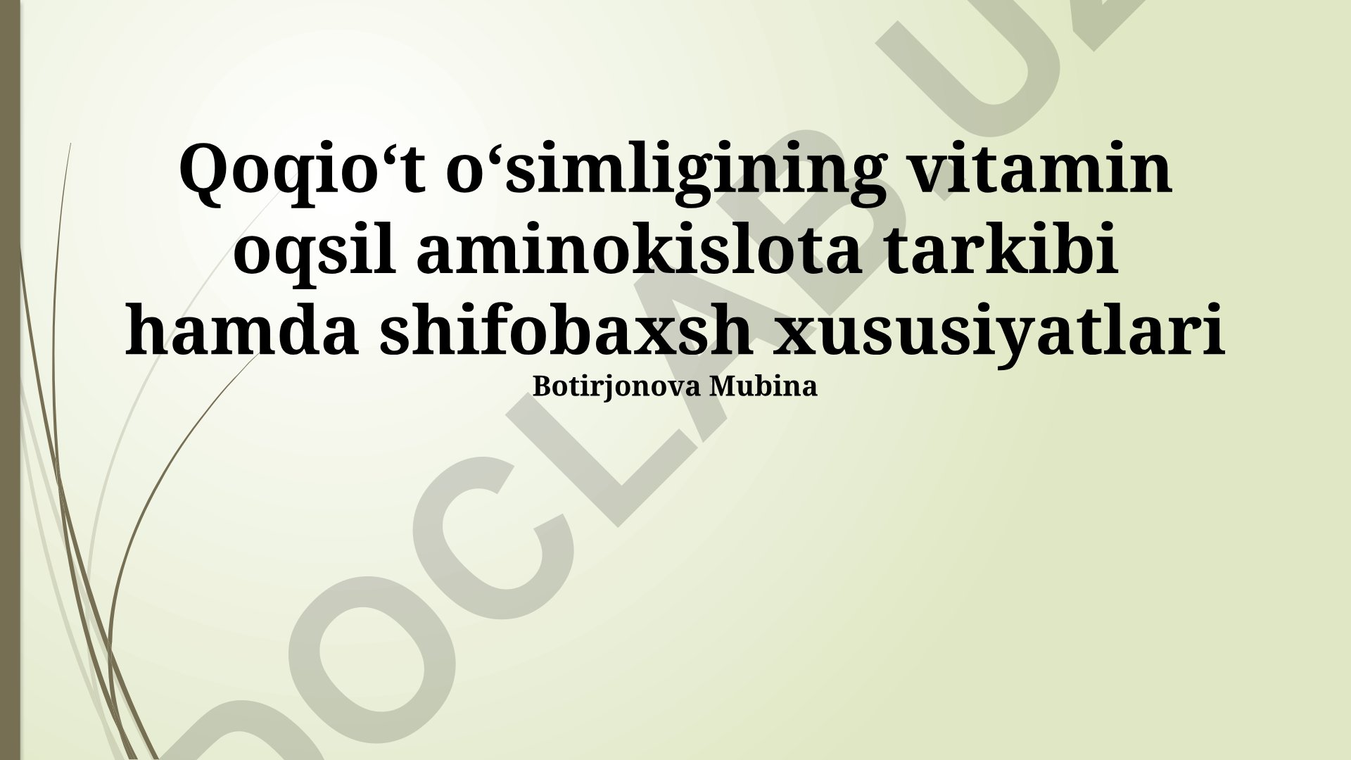 Qoqioʻt oʻsimligining vitamin, oqsil, aminokislota tarkibi va shifobaxsh xususiyatlari