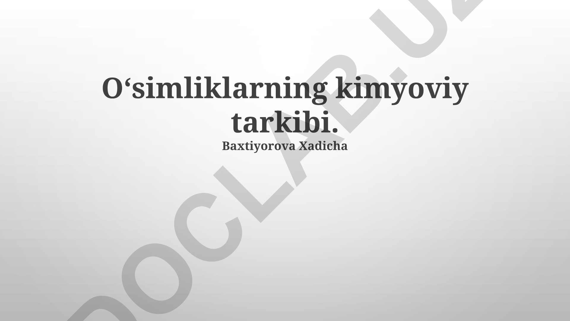 O'simliklarning kimyoviy tarkibi