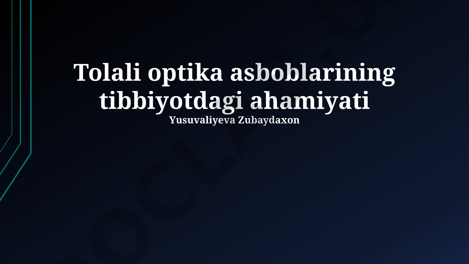Tolali optika asboblarining tibbiyotdagi ahamiyati